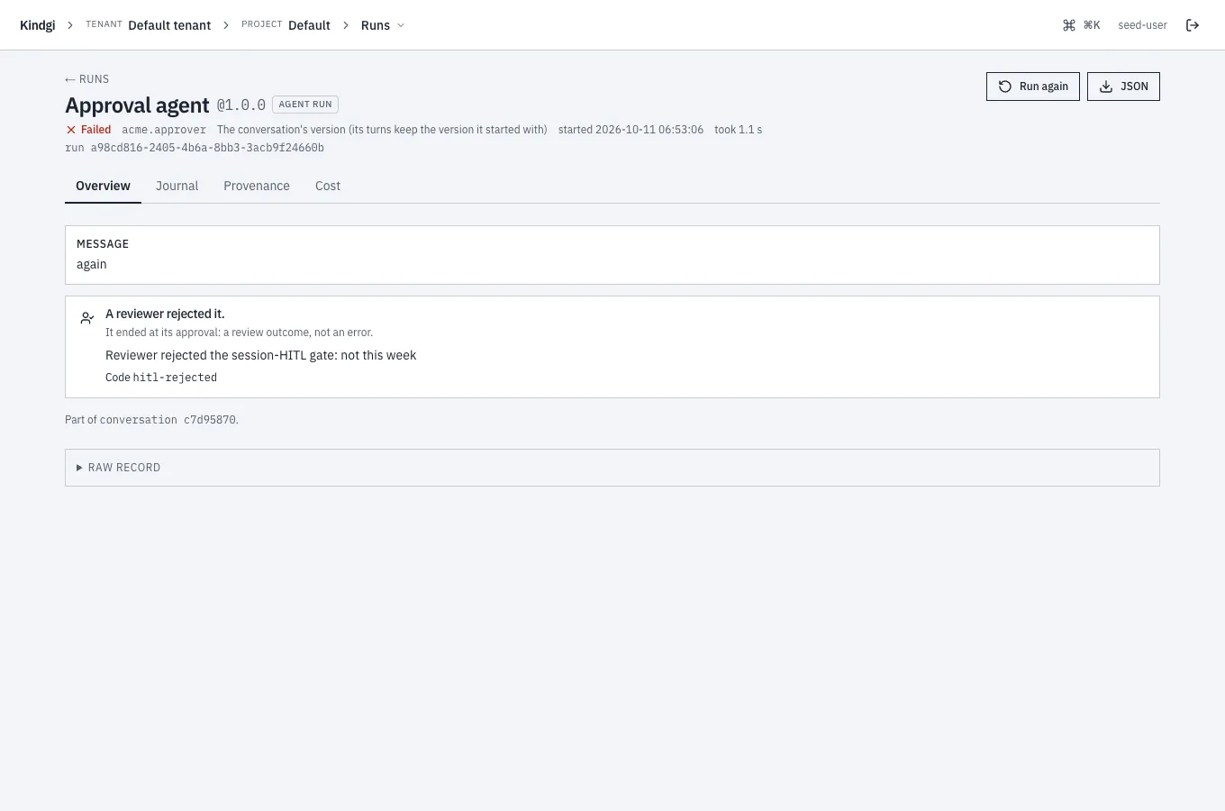 A rejected run's page: "A reviewer rejected it.", "It ended at its approval: a review outcome, not an error.", "Reviewer rejected the session-HITL gate: not this week" and "Code hitl-rejected".