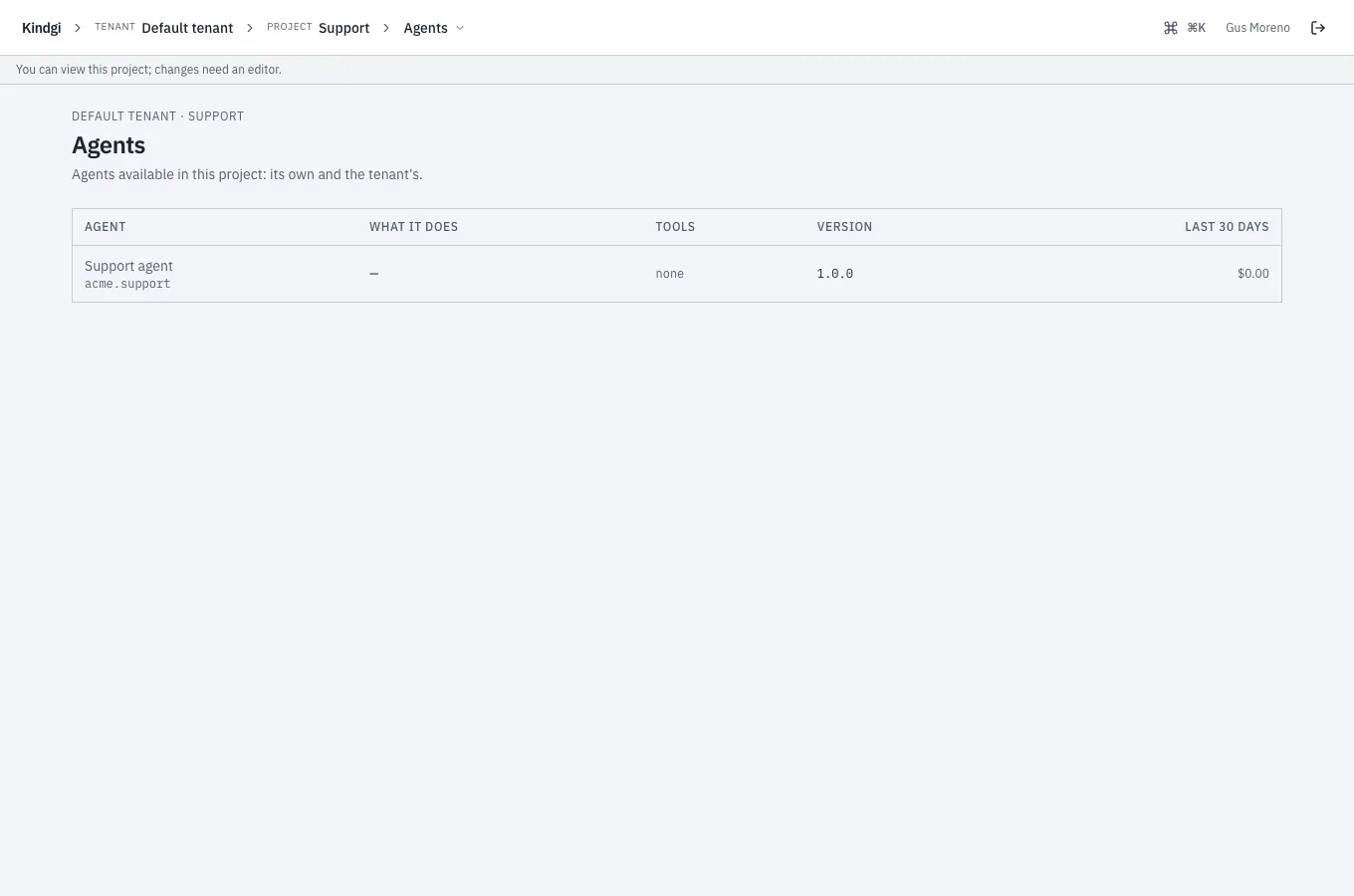 A project's Agents page as Gus Moreno, a viewer of Support: under the header, "You can view this project; changes need an editor."; the agents list (Support agent, acme.support, version 1.0.0) with no buttons.