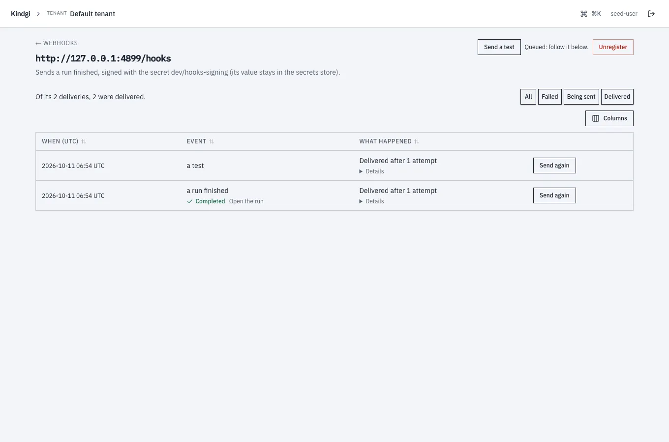 An endpoint's page: what it sends and its secret by name, Send a test and Unregister, "Of its 2 deliveries, 2 were delivered.", the All, Failed, Being sent and Delivered filters, and two deliveries: a test and a run finished (Completed, Open the run), each "Delivered after 1 attempt" with Send again.