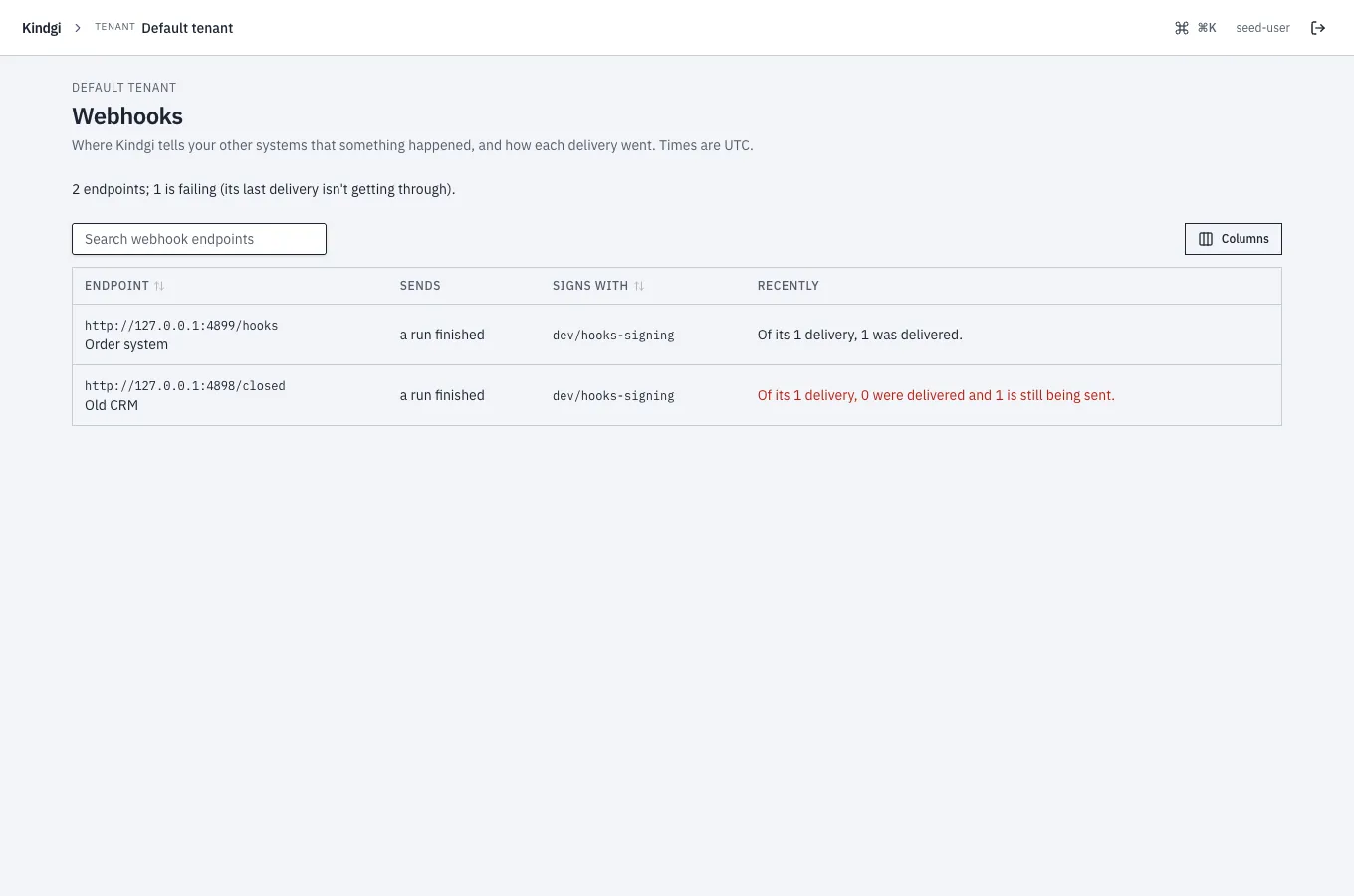 The Webhooks page: "2 endpoints; 1 is failing (its last delivery isn't getting through).", Order system (a run finished, signed with dev/hooks-signing, "Of its 1 delivery, 1 was delivered.") and Old CRM ("Of its 1 delivery, 0 were delivered and 1 is still being sent.").