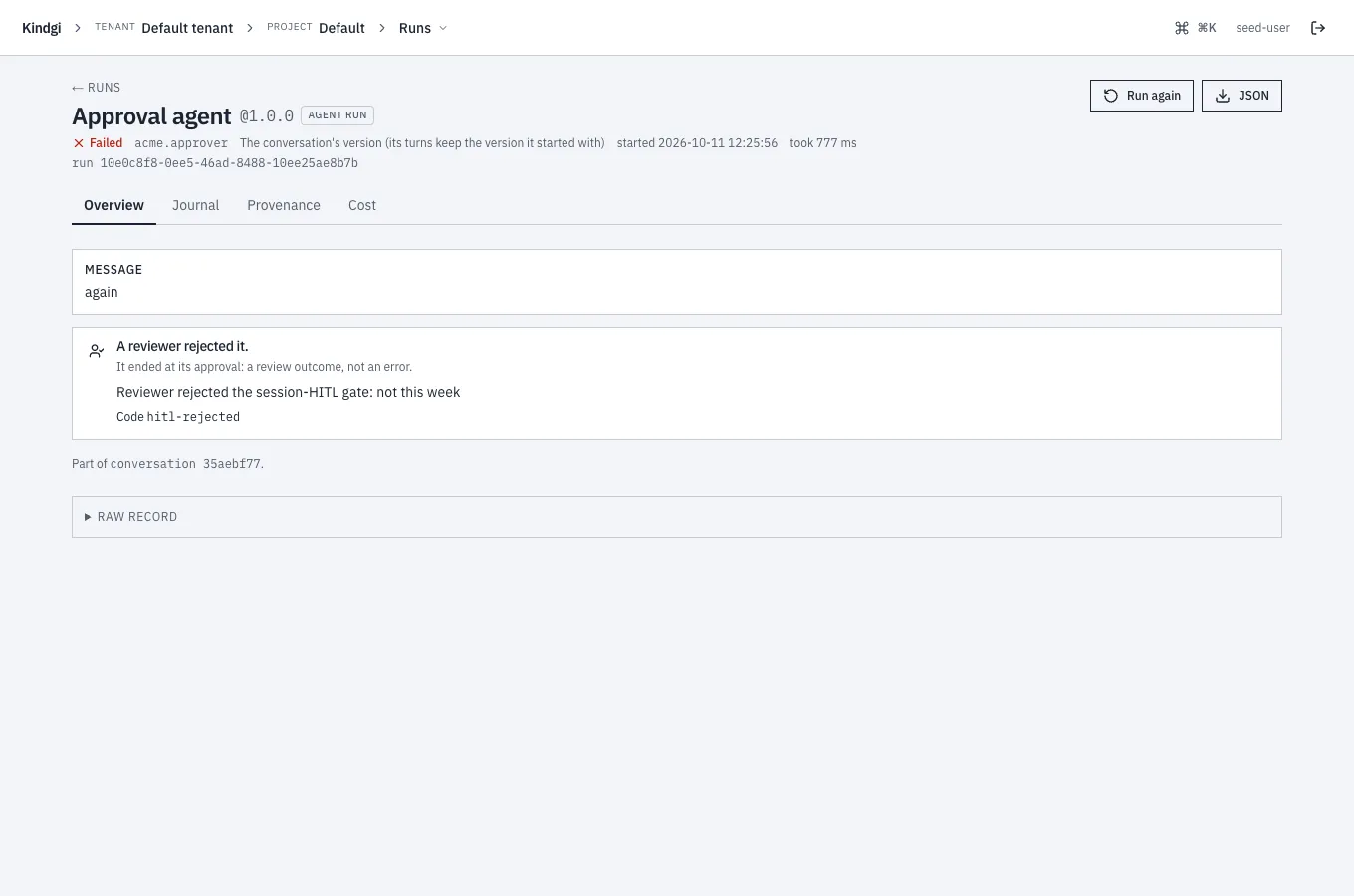 A rejected run's page: "A reviewer rejected it.", "It ended at its approval: a review outcome, not an error.", "Reviewer rejected the session-HITL gate: not this week" and "Code hitl-rejected".